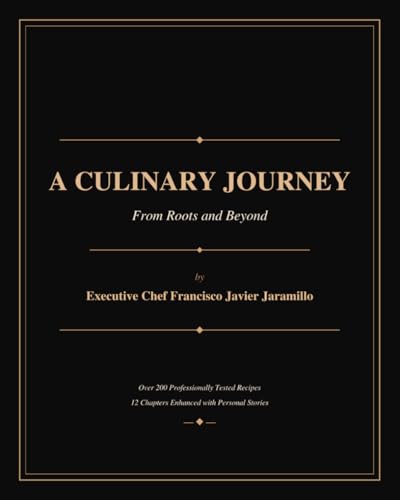 A Culinary Journey: From Roots and Beyond